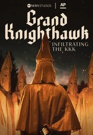 Grand Knighthawk: Infiltrating the KKK (2023) - ดูหนังออนไลน
