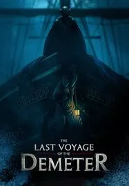 The Last Voyage of the Demeter (2023) การเดินทางครั้งสุดท้ายของเดอมิเทอร์ - ดูหนังออนไลน