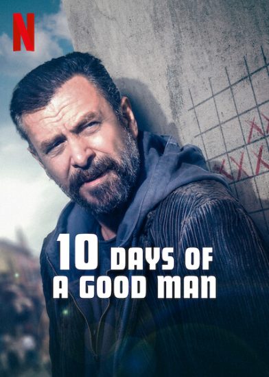 10 Days of a Good Man (2023) 10 วันของคนดี | Netflix
